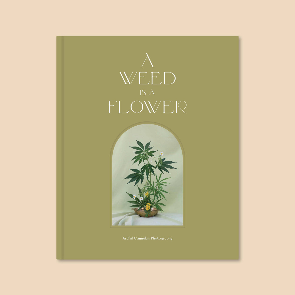 A Weed is a Flower Coffee Table Book