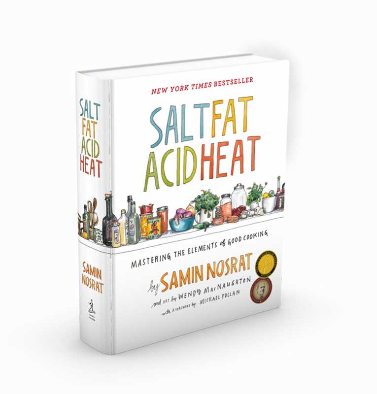 Salt, Fat, Acid, Heat by Samin Nosrat: Hardcover; 480 pages / English