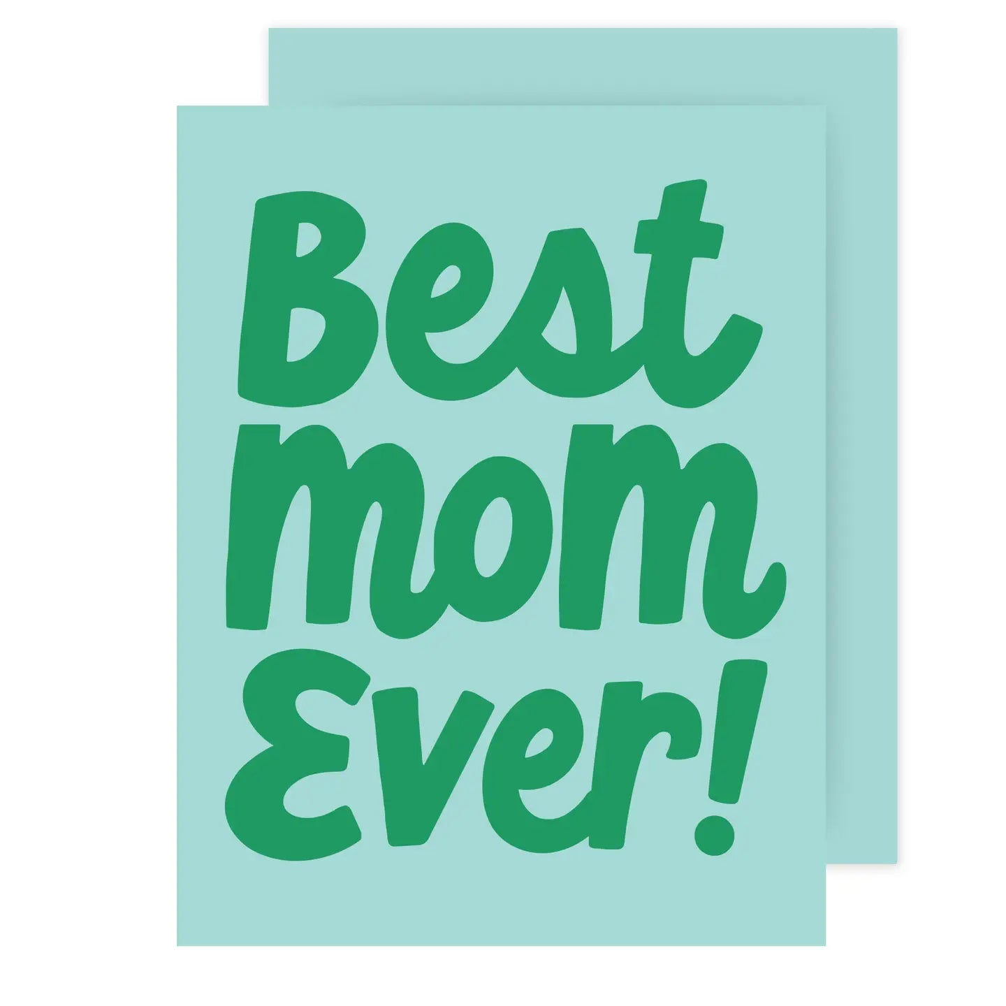 Best Mom Ever! Card