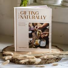 The Art of Gifting Naturally
