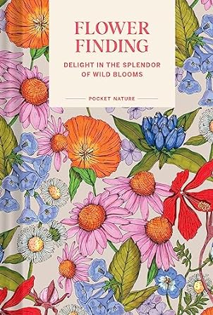 Flower Finding: Delight in the Splendor of Wild Blooms