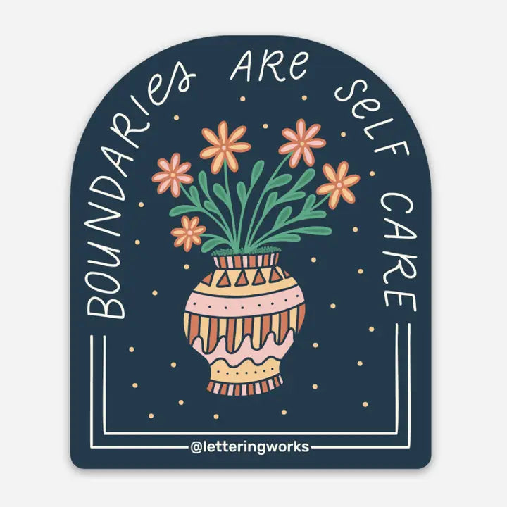 Boundaries are Self Care