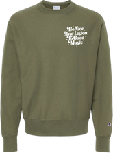 Be Nice and Listen to Good Music Olive Sweatshirt