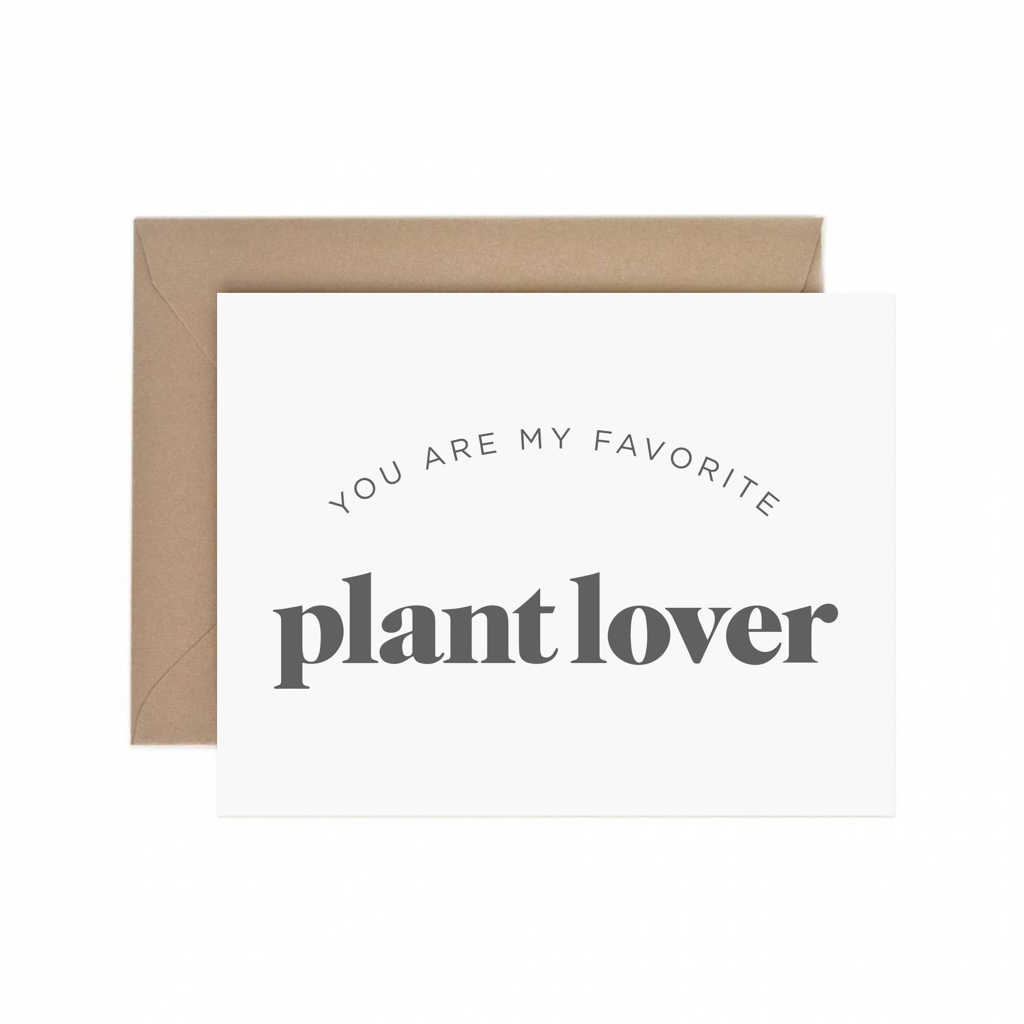 My Favorite Plant Lover Greeting Card